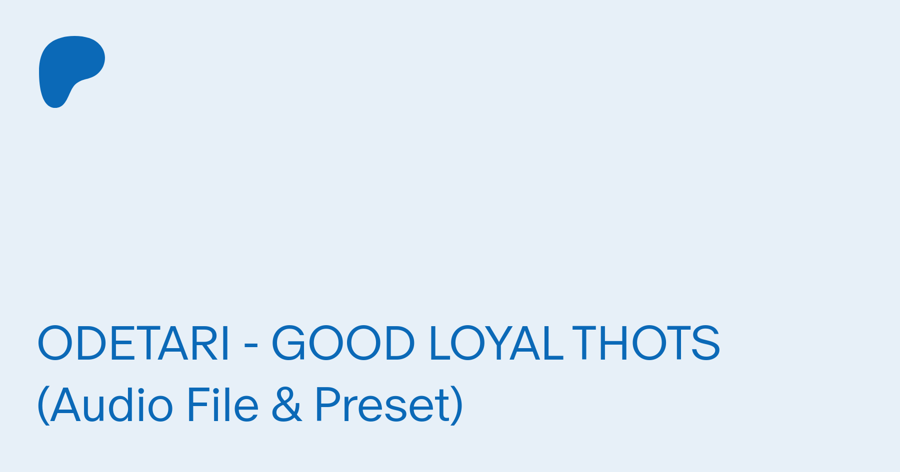 GOOD LOYAL THOTS — Odetari