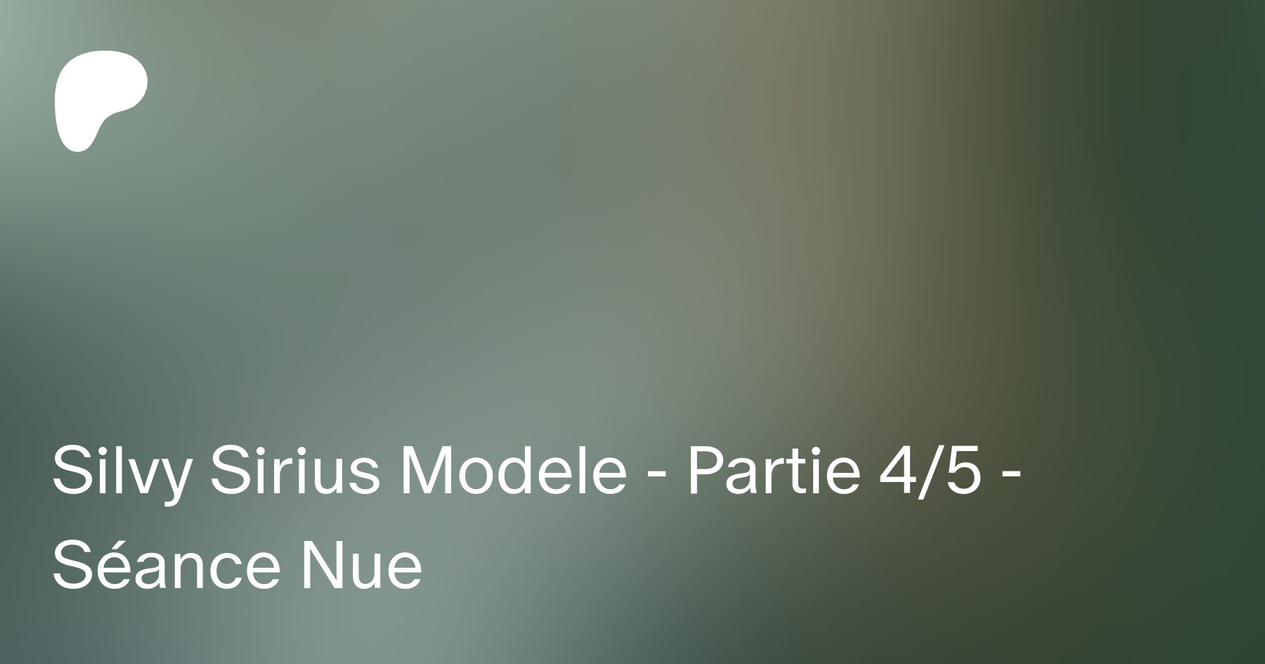 Silvy Sirius Modele - Partie 45 - Séance Nue | Patreon