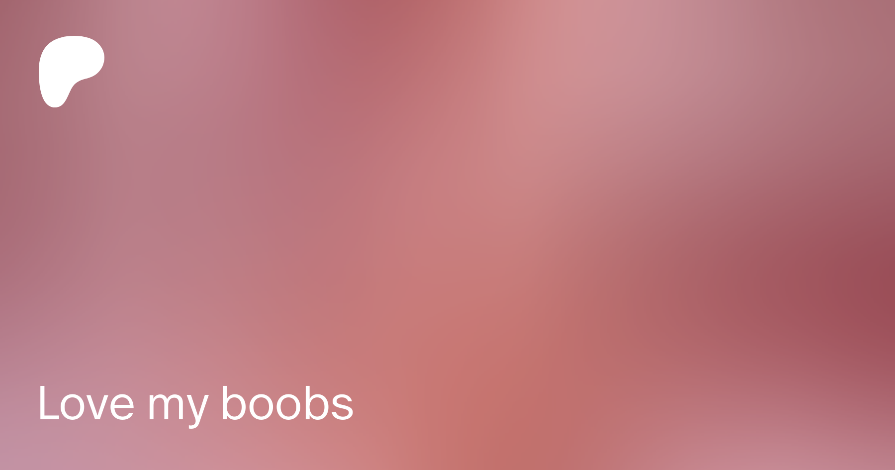 Love My Boobs