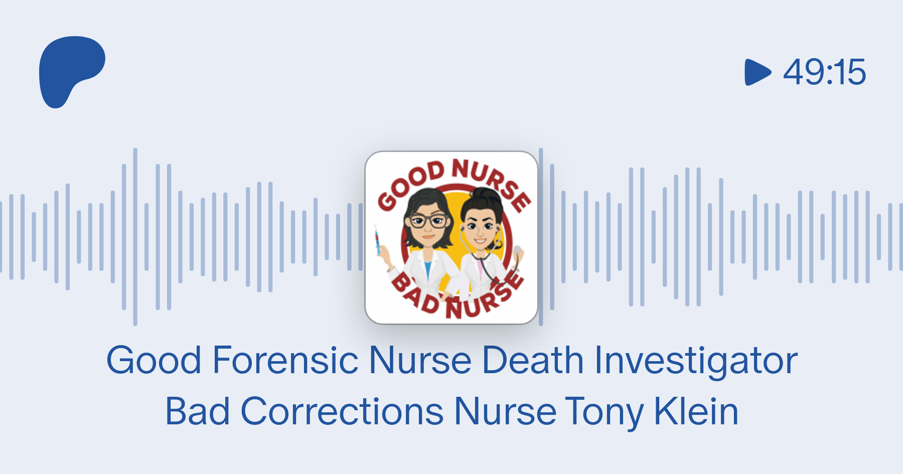 Good Forensic Nurse Death Investigator Bad Corrections Nurse Tony Klein