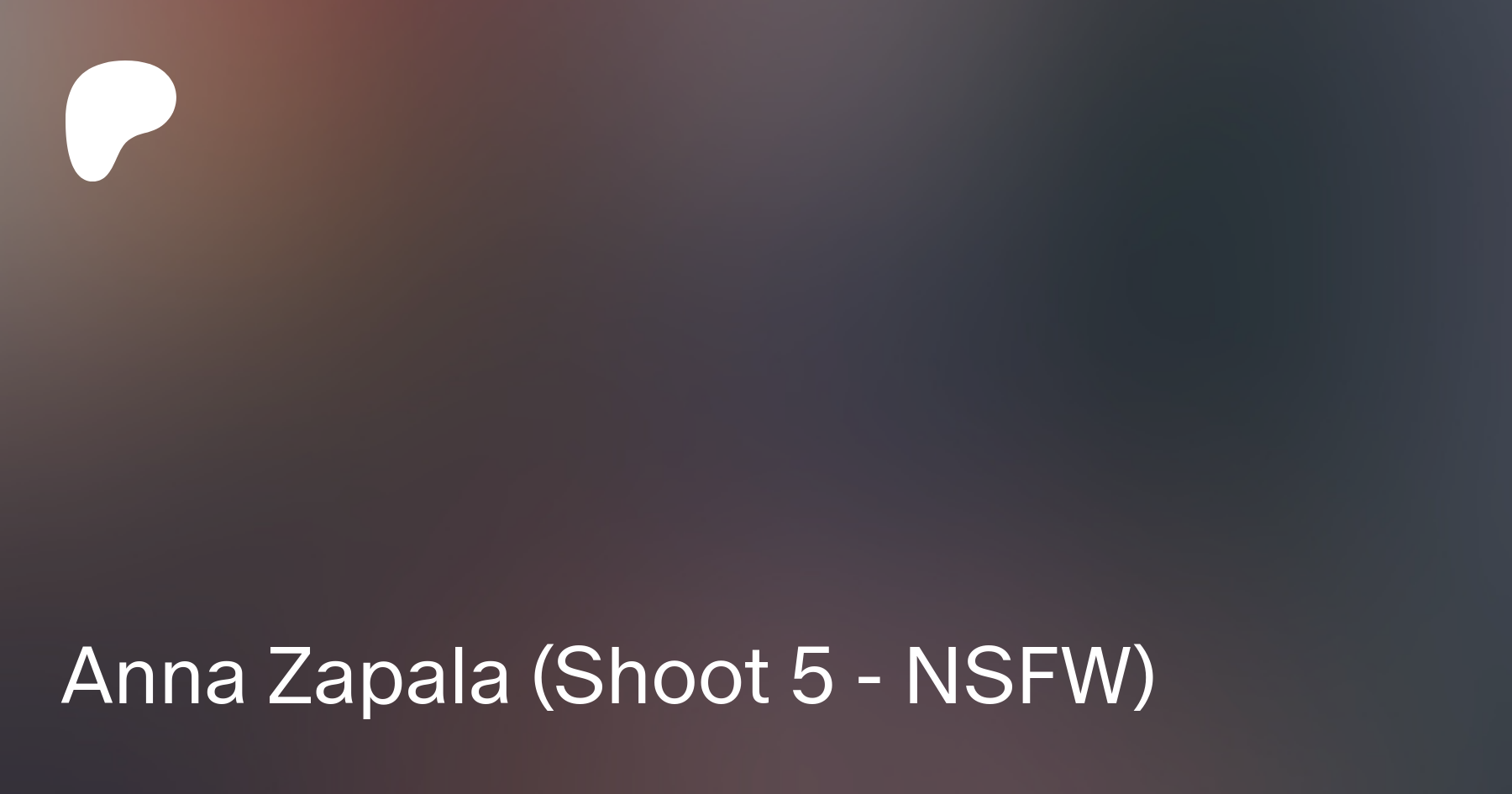 Anna Zapala (Shoot 5 - NSFW) | Patreon