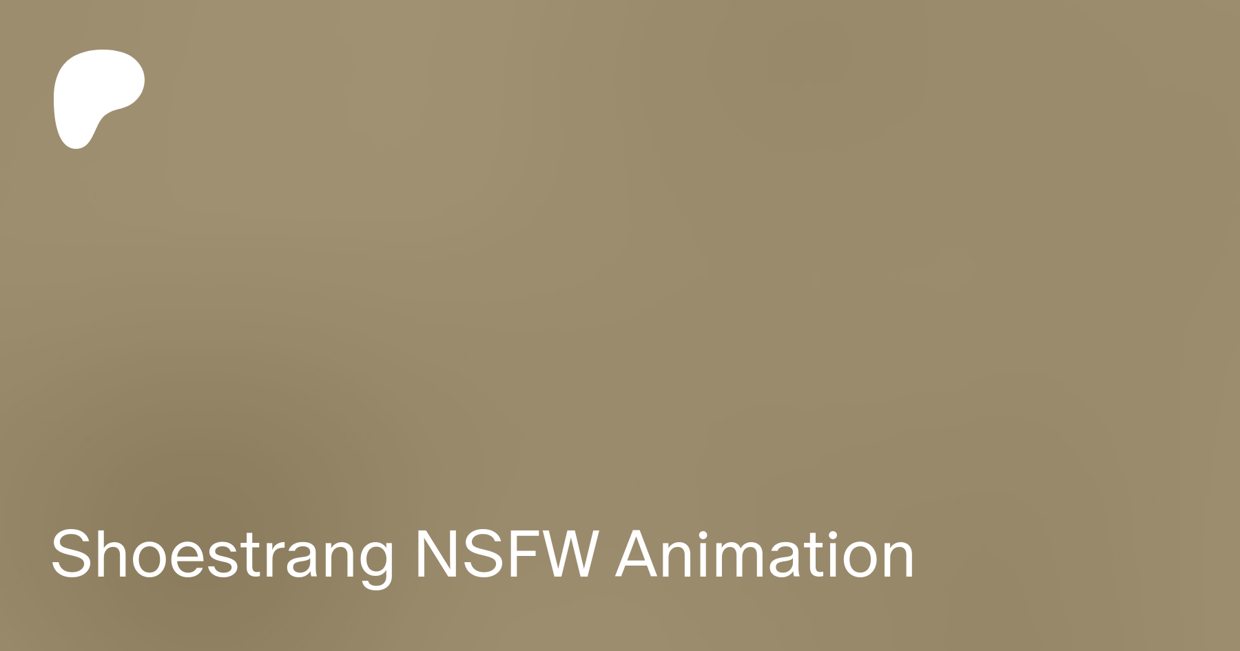 Shoestrang NSFW Animation | Patreon