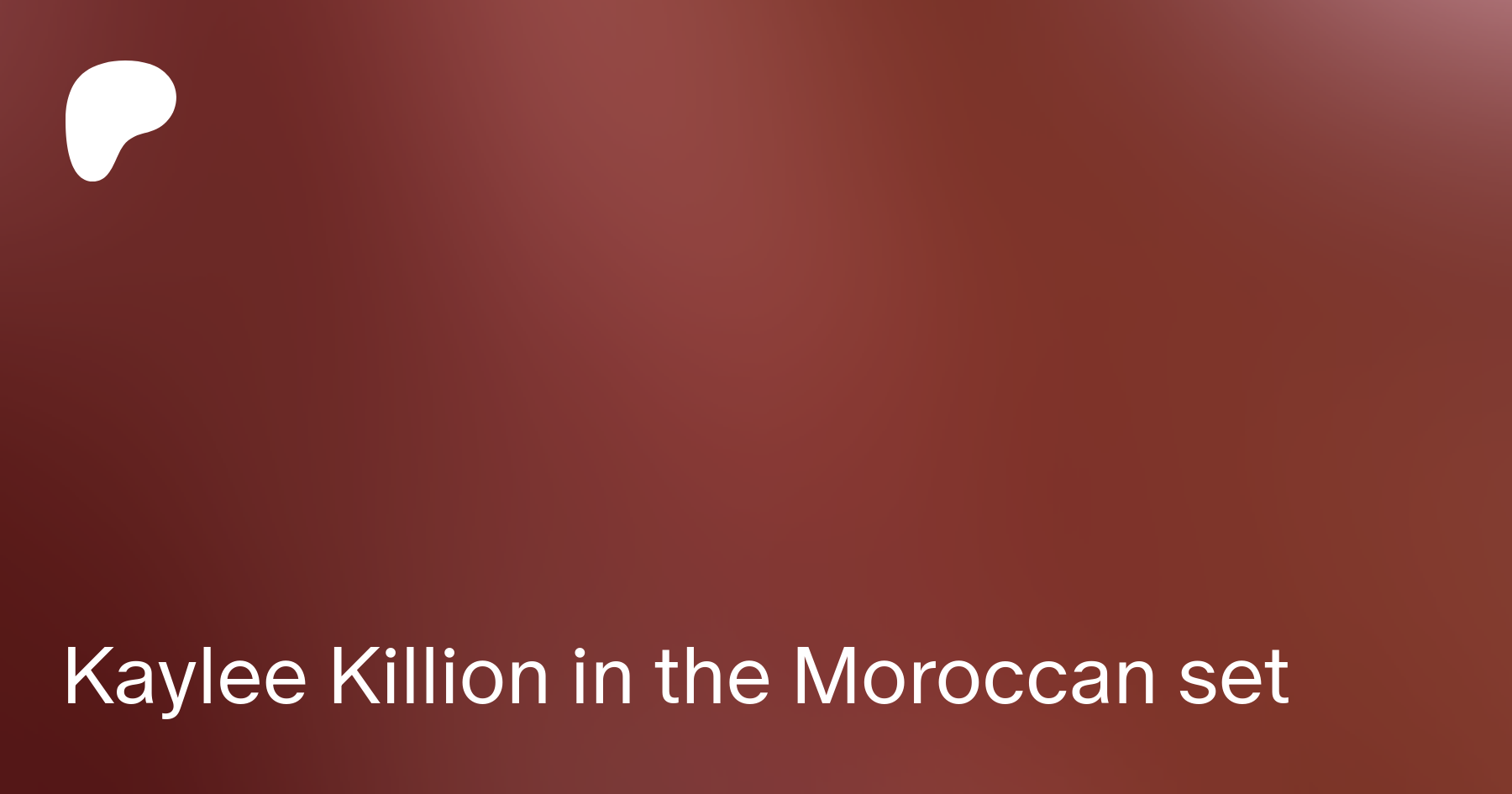 Kaylee Killion in the Moroccan set | Patreon