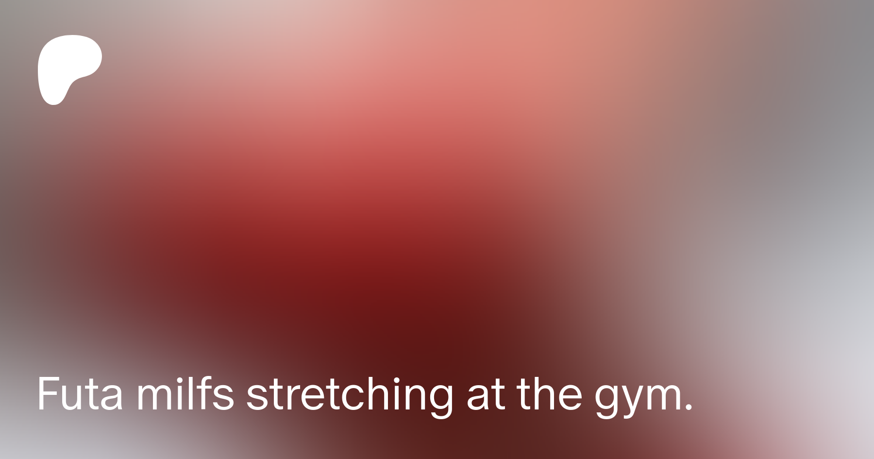 Futa milfs stretching at the gym. | Patreon