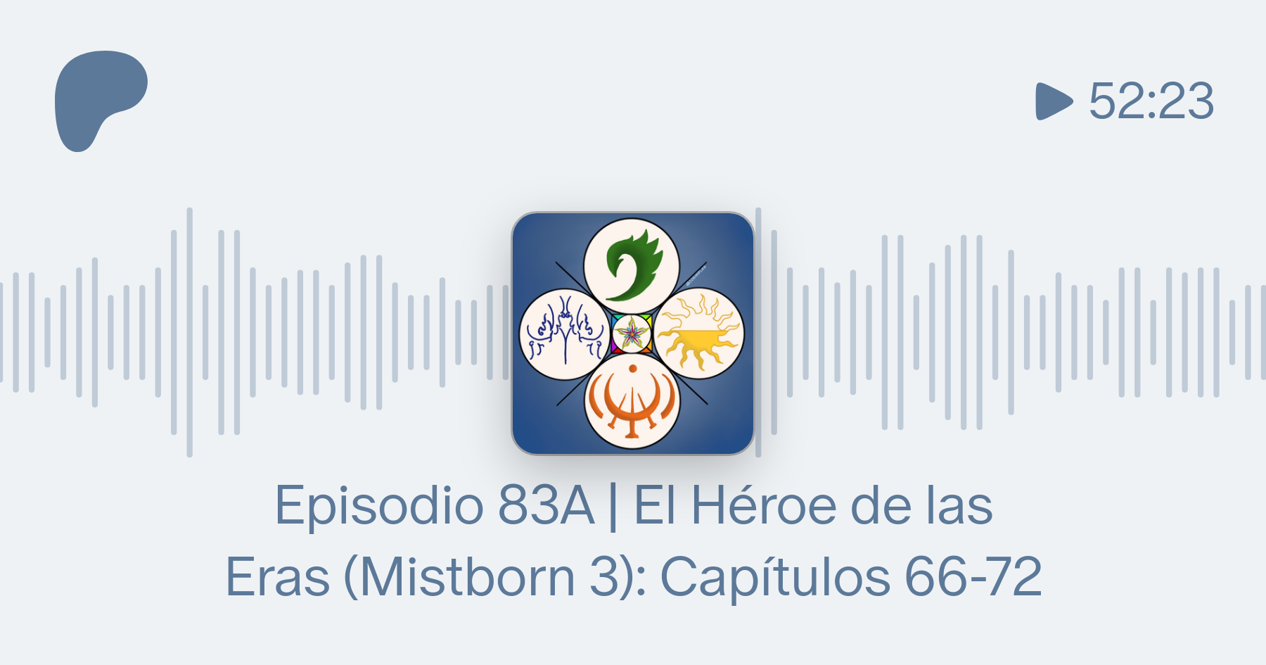 Episodio 83A  El Héroe de las Eras (Mistborn 3): Capítulos 66-72