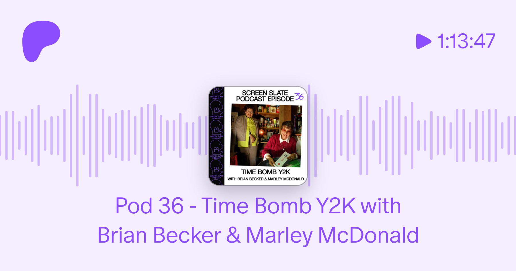 Episode 36 - Time Bomb Y2K with Brian Becker & Marley McDonald