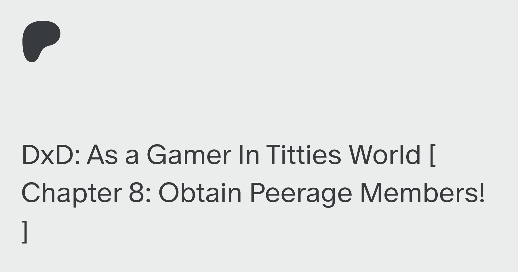 DxD: As a Gamer In Titties World [ Chapter 8: Obtain Peerage Members! ] |  Patreon