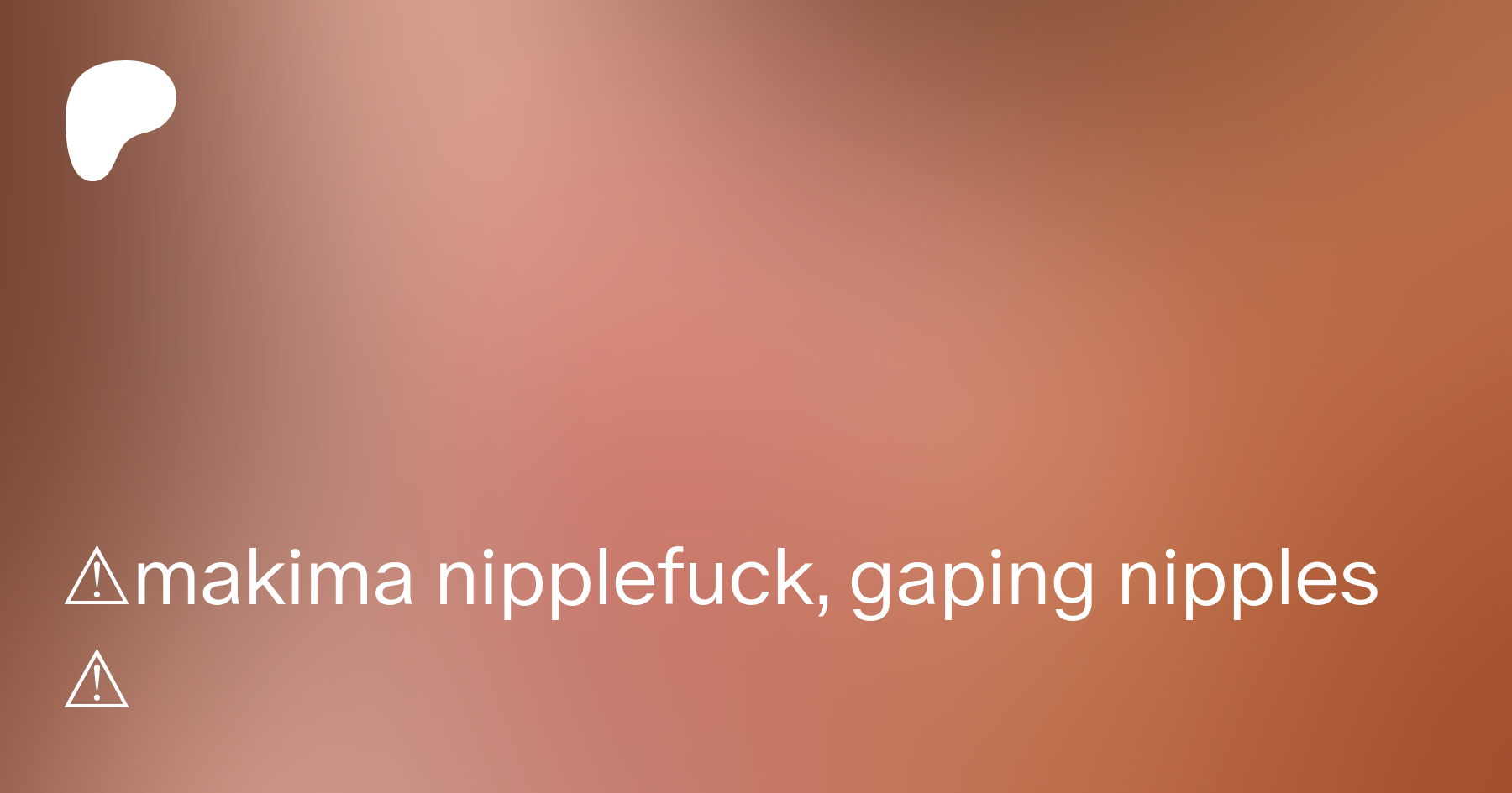 ⚠️makima nipplefuck, gaping nipples ⚠️ by binibon from Patreon