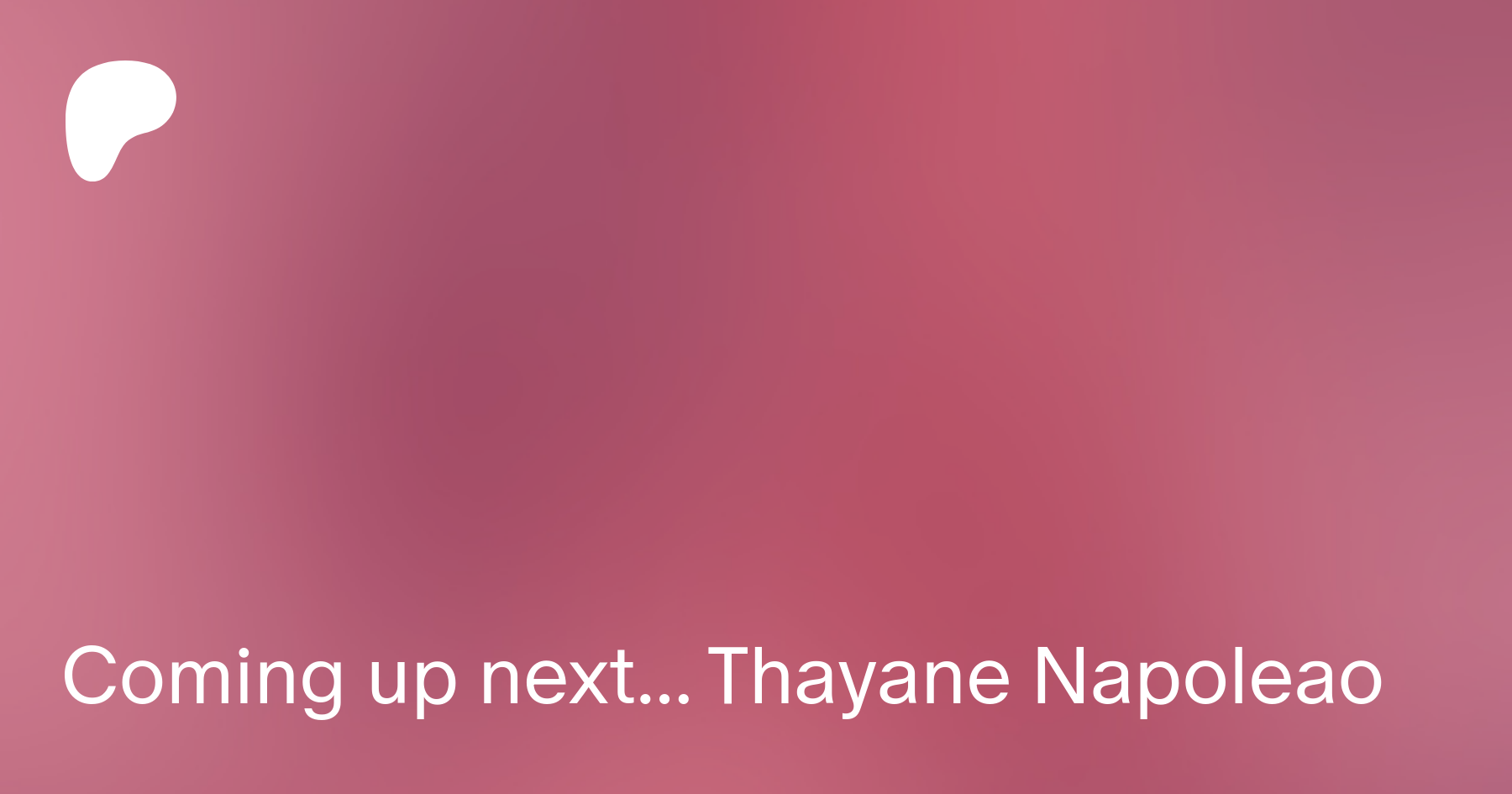 Coming up next... Thayane Napoleao | Patreon